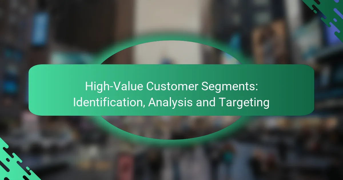 Высокая ценность сегментов клиентов: идентификация, анализ и нацеливание